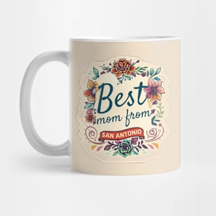 Best Mom from SAN ANTONIO, mothers day gift ideas Mug